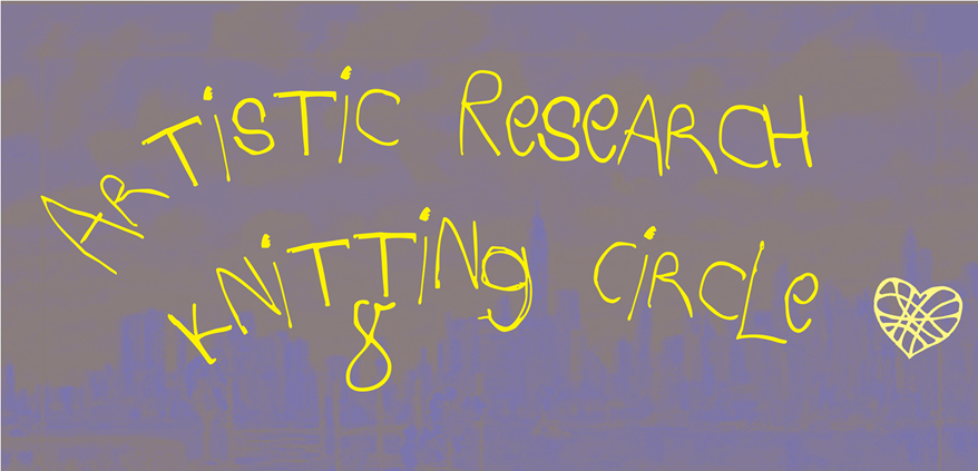 Artistic Research Knitting Circle 2023-2024 - 'Becoming the Common Subject'